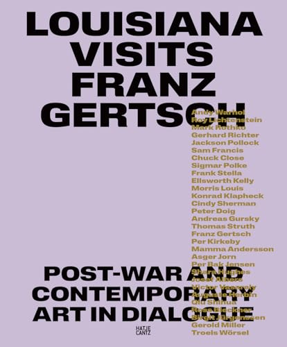 Louisiana Visits Franz Gertsch (Bilingual edition) : Post-War and Contemporary Art in Dialogue