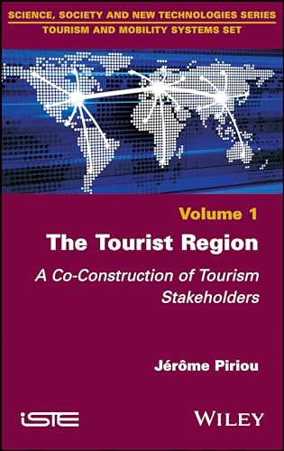The Tourist Region: A Co-Construction of Tourism Stakeholders