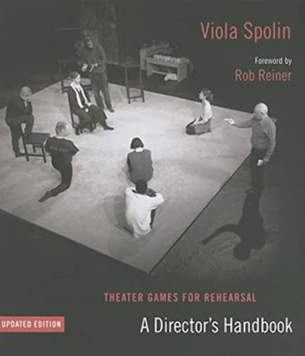Theater Games for Rehearsal : A Director's Handbook