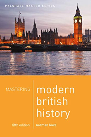 Mastering Modern British History: 9 (Macmillan Master Series)