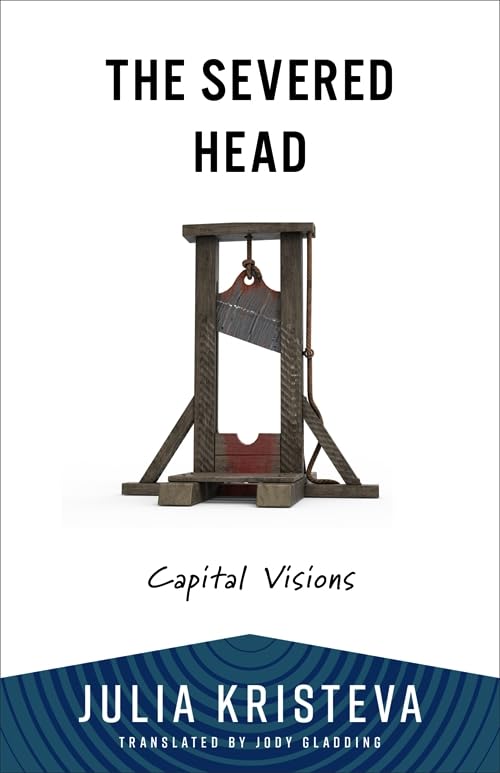 The Severed Head : Capital Visions