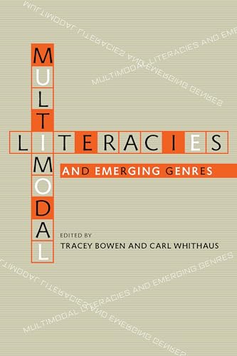 Multimodal Literacies and Emerging Genres