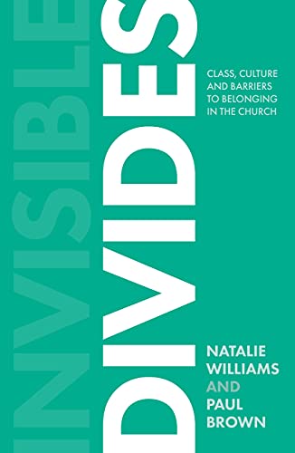 Invisible Divides: Class, culture and barriers to belonging in the Church