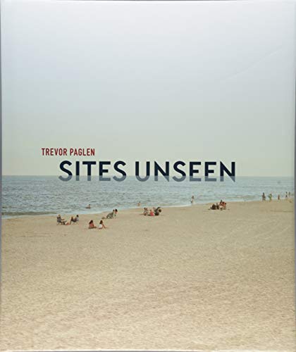 Trevor Paglen : Sites Unseen