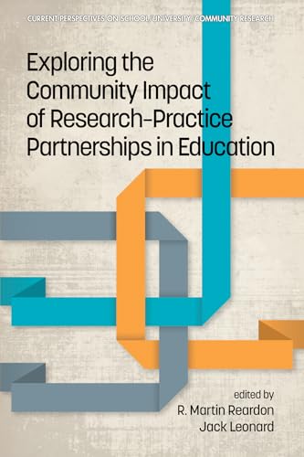 Exploring the Community Impact of Research-Practice Partnerships in Education
