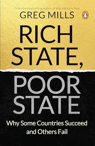 Rich State, Poor State : Why Some Countries Succeed and Others Fail