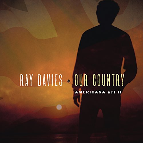 Ray Davies - Our Country - Americana Act 2 [VINYL]