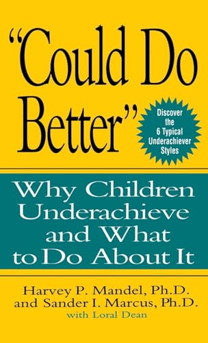 Could Do Better: Why Children Underachieve and What to Do About it