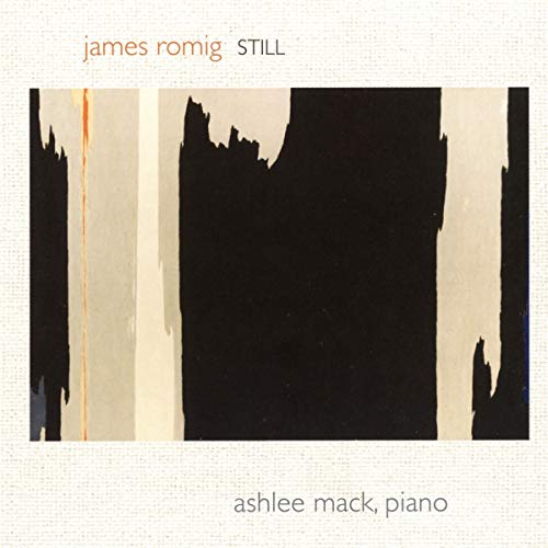 Ashlee Mack - James Romig: Still, For Solo Piano [CD]