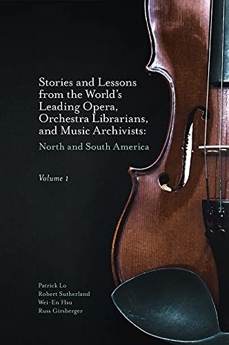 Stories and Lessons from the Worlds Leading Opera