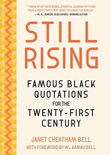 Famous Black Quotations for the Twenty-First Century: Still Rising