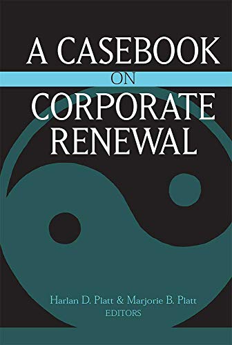 A Casebook on Corporate Renewal
