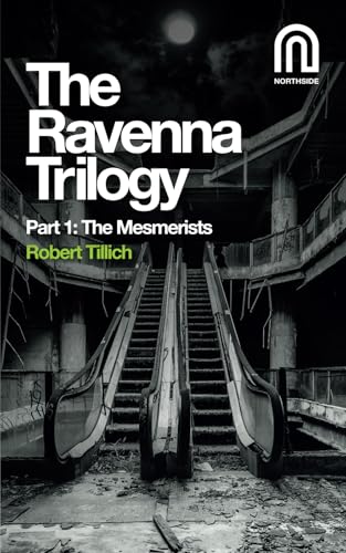 The Ravenna Trilogy Part 1: : The Mesmerists : 1