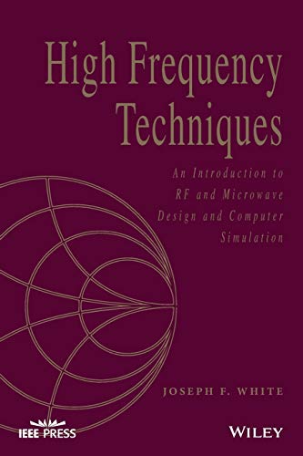 High Frequency Techniques: An Introduction to Rf  and Microwave Engineering
