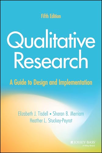 Qualitative Research : A Guide to Design and Implementation