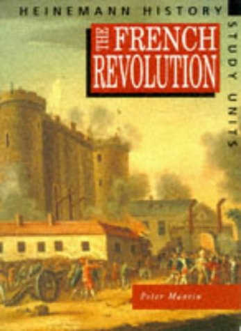 Heinemann History Study Units: Student Book. The French Revolution