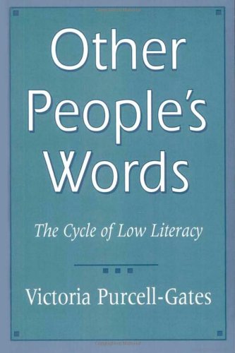 Other People's Words: Cycle of Low Literacy