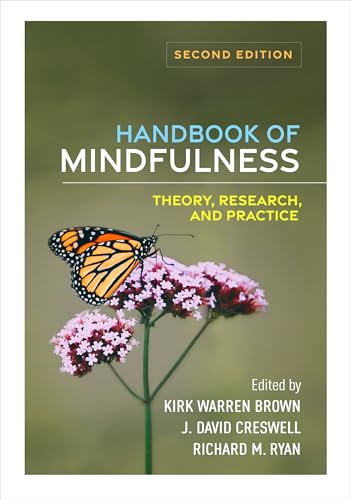 Handbook of Mindfulness, Second Edition : Theory, Research, and Practice