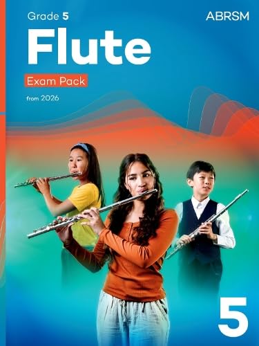 Flute Exam Pack from 2026, ABRSM Grade 5 : Selected from the syllabus from 2026. Flute Part, Piano Accompaniment, Scales & Sight-Reading