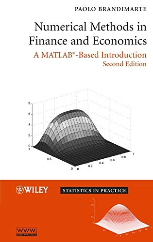 Numerical Methods in Finance and Economics: A MATLAB-based Introduction