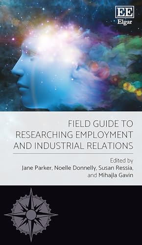 Field Guide to Researching Employment and Industrial Relations