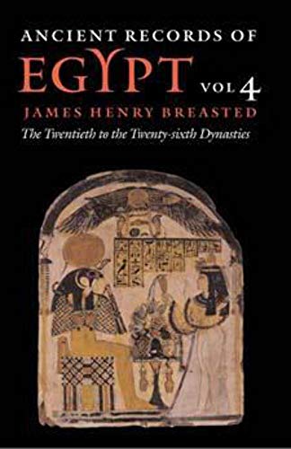 Ancient Records of Egypt: vol. 4: The Twentieth through the Twenty-sixth Dynasties