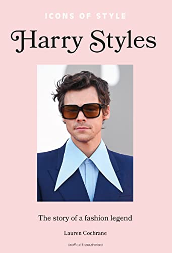 Icons of Style – Harry Styles: The Story of a Fashion Icon: 1