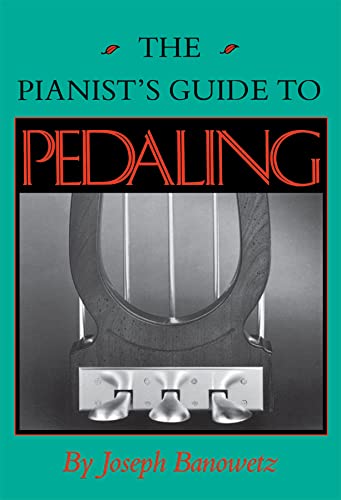 The Pianists Guide to Pedaling