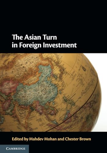 The Asian Turn in Foreign Investment