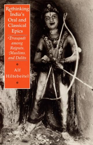Rethinking Indias Oral and Classical Epics: Draupadi among Rajputs