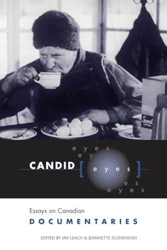 Candid Eyes : Essays on Canadian Documentaries
