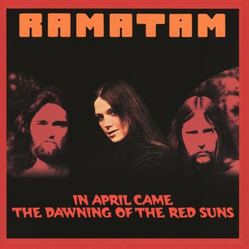 Ramatam / In April Came The Dawning Of The Red Suns (1CD) [CD]