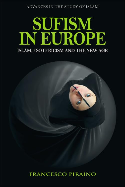Sufism in Europe : Islam, Esotericism and the New Age