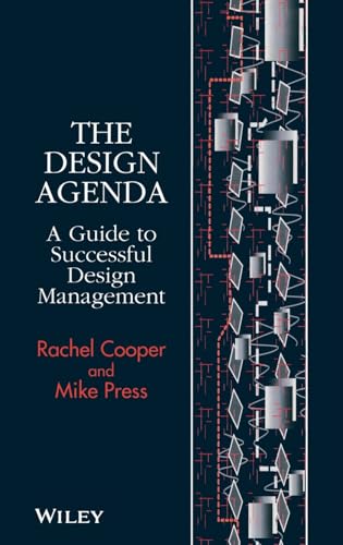 The Design Agenda: A Guide to Successful Design Management