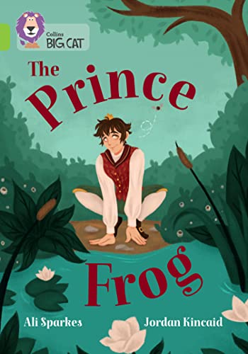 The Prince Frog : Band 11/Lime