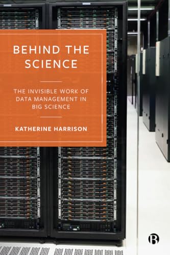 Behind the Science : The Invisible Work of Data Management in Big Science