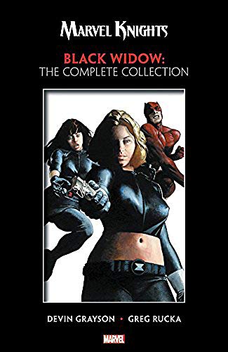 MARVEL KNIGHTS: Black Widow By Grayson & Rucka - The Complete Collection