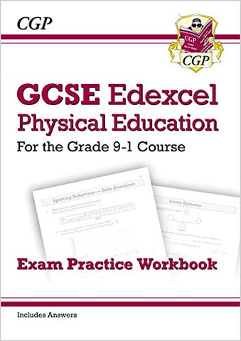 GCSE Physical Education Edexcel Exam Practice Workbook - for the Grade 9-1 Course (incl Answers) (CGP GCSE PE 9-1 Revision)