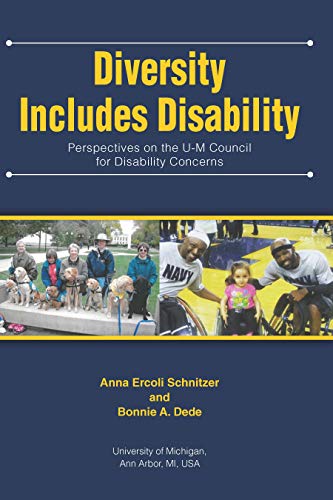 Diversity Includes Disability : Perspectives on the U-M Council for Disability Concerns