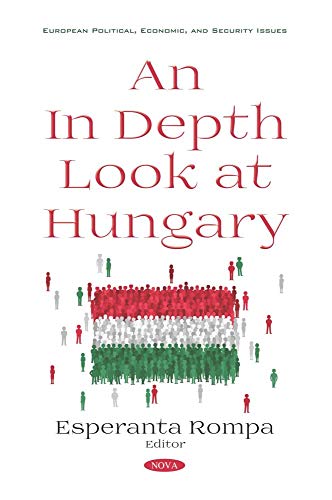 An In Depth Look at Hungary