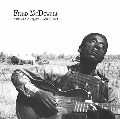 Fred Mcdowell - The Alan Lomax Recordings [VINYL]