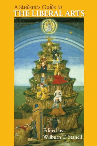 A Students Guide To The Liberal Arts