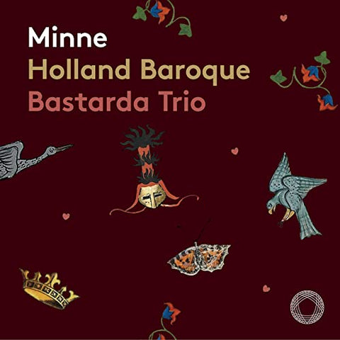Holland Baroque & Bastarda Trio - Minne [CD]