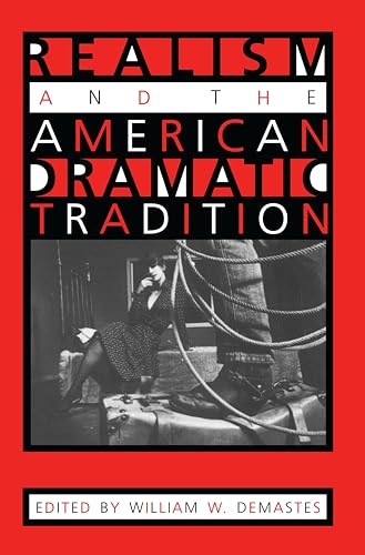 Realism and the American Dramatic Tradition