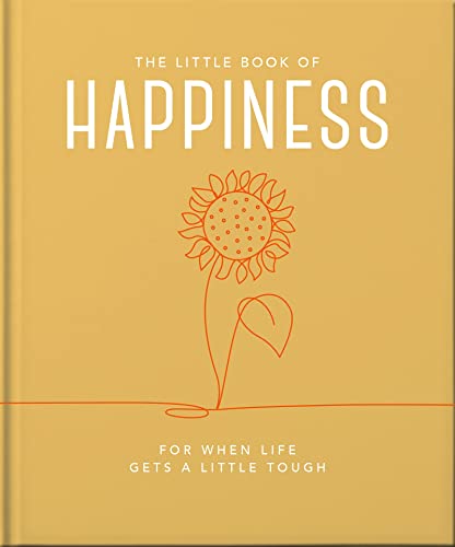 The Little Book of Happiness: For when life gets a little tough