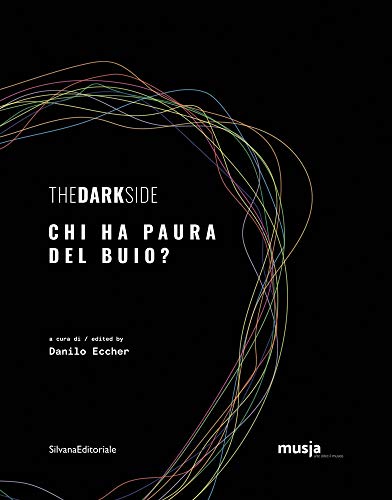 The Dark Side: Who's Afraid of the Dark?