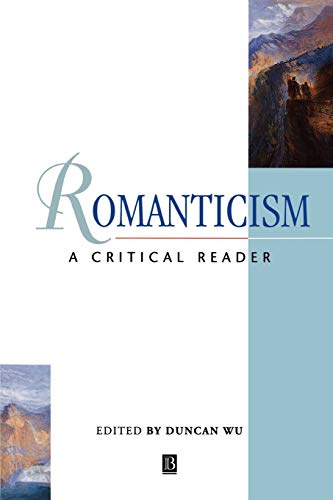 Romanticism: A Critical Reader