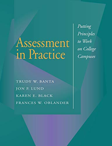 Assessment in Practice: Putting Principles to Work on College Campuses