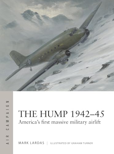 The Hump 1942–45 : America's first massive military airlift
