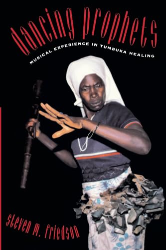 The Dancing Prophets: Musical Experience in Tumbuka Healing